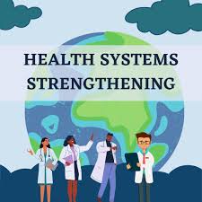 Health System Strengthening